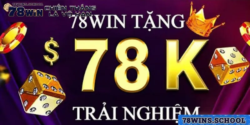 Khám phá ưu đãi 78win tặng 78K Khám phá ưu đãi 78win tặng 78K