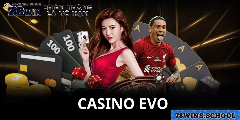 Thông tin chung về Casino Evo