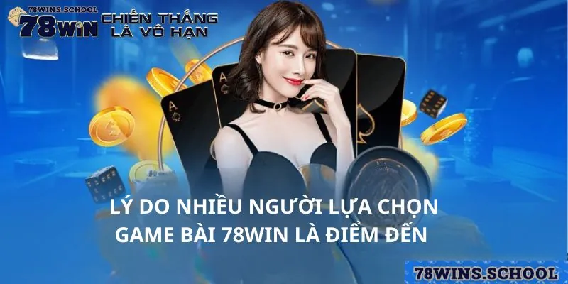 Các ưu điểm nổi bật của game bài 78win