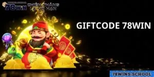 Giftcode 78win - Ưu Đãi Đặc Biệt Từ Nhà Cái Hàng Đầu