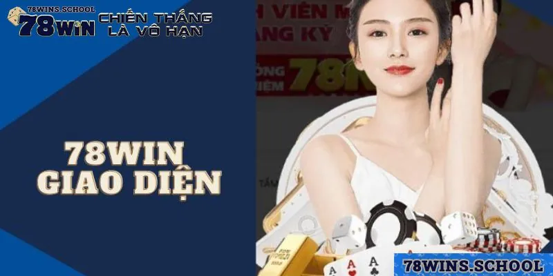 Giao diện 78win thiết kế dễ dùng Giao diện 78win thiết kế dễ dùng