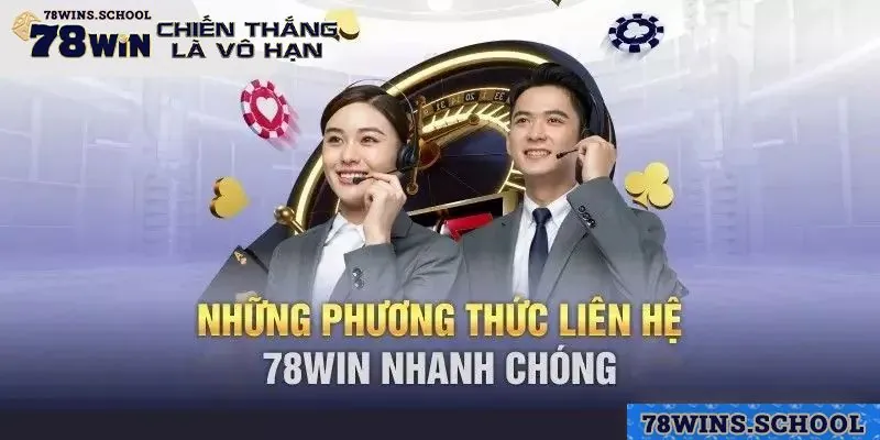 Các phương thức kết nối tới nhà cái 78win