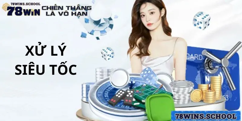 Rút tiền 78win được xử lý giao dịch nhanh chóng và bảo mật tuyệt đối