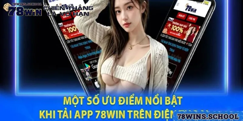 Những chú ý quan trọng khi tải app 78win