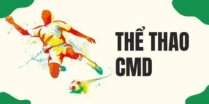 Thể Thao CMD - Sân Chơi Lý Tưởng Hàng Đầu Châu Á tại 78win