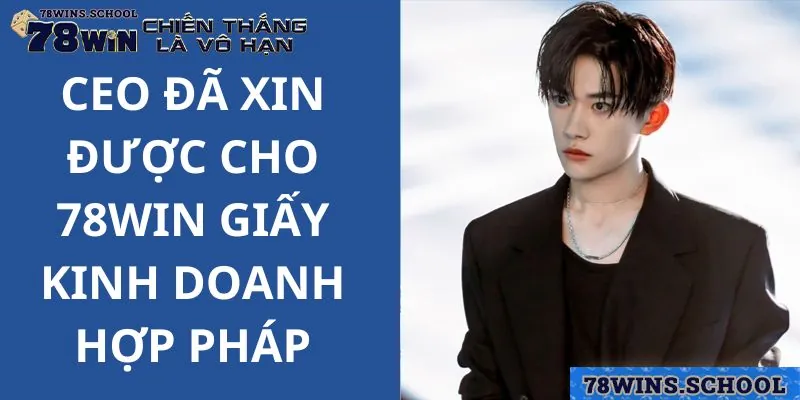 78win được cấp giấy phép nhờ vào công lao to lớn của CEO Thanh Tùng 78win được cấp giấy phép nhờ vào công lao to lớn của CEO Thanh Tùng