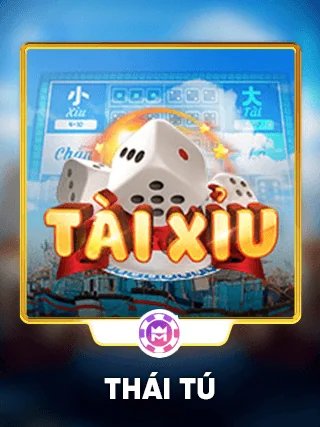 Tài Xỉu Thái Tú