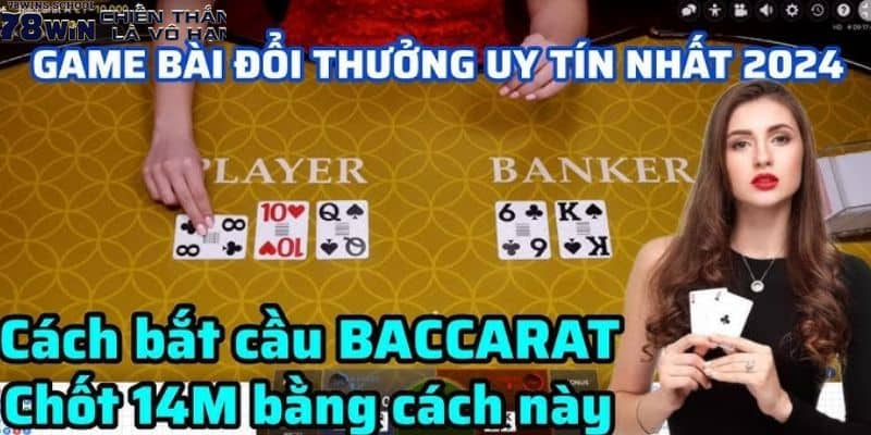 Nắm vững công thức soi cầu Baccarat giúp bạn dễ dàng hốt tiền nhà cái Nắm vững công thức soi cầu Baccarat giúp bạn dễ dàng hốt tiền nhà cái